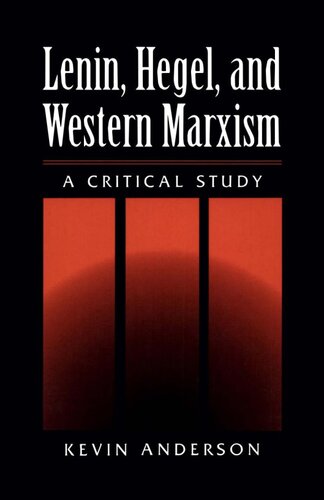 Lenin, Hegel, and Western Marxism: A Critical Study
