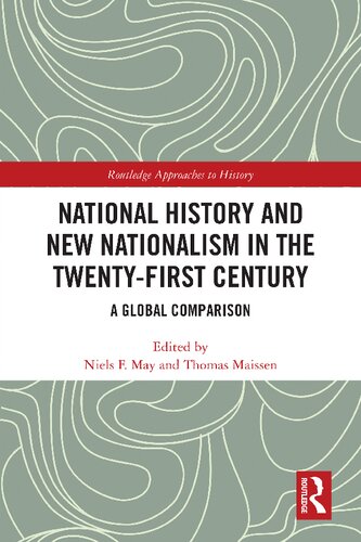 National History and New Nationalism in the Twenty-First Century: A Global Comparison