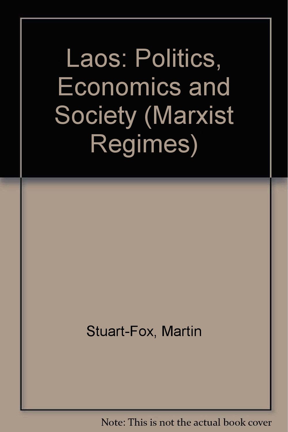 Laos : politics, economics, and society