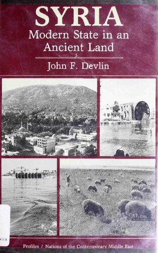 Syria: Modern State In An Ancient Land