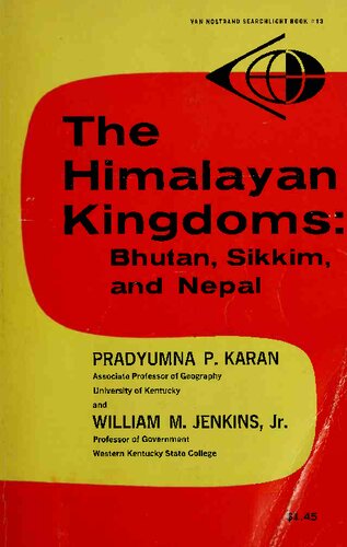 The Himalayan Kingdoms : Bhutan, Sikkim, and Nepal