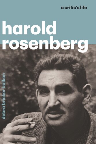 Harold Rosenberg: A Critic‘s Life