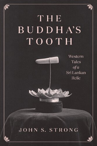 The Buddha's Tooth: Western Tales of a Sri Lankan Relic