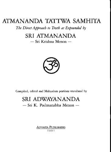 Atmananda Tattwa Samhita: The Direct Approach to Truth as Expounded by Sri Atmananda