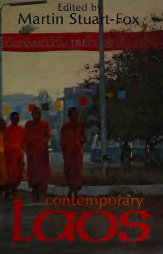 Contemporary Laos: Studies in the Politics and Society of the Lao People's Democratic Republic