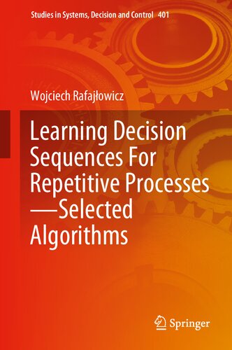 Learning decision sequences for repetitive processes--selected algorithms