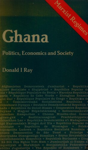 Ghana, Politics, Economics, and Society (Marxist Regimes Series)