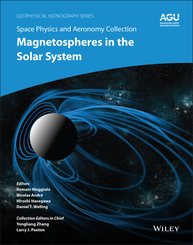 Space Physics and Aeronomy: Magnetospheres in the Solar System