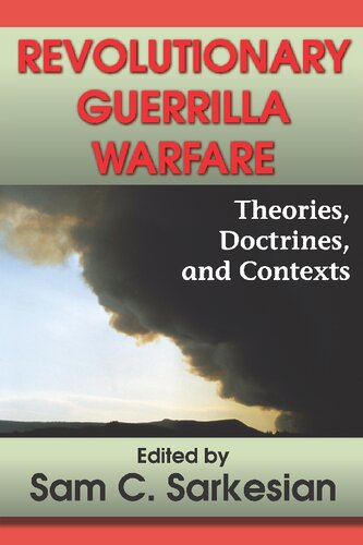 Revolutionary Guerrilla Warfare: Theories, Doctrines, and Contexts