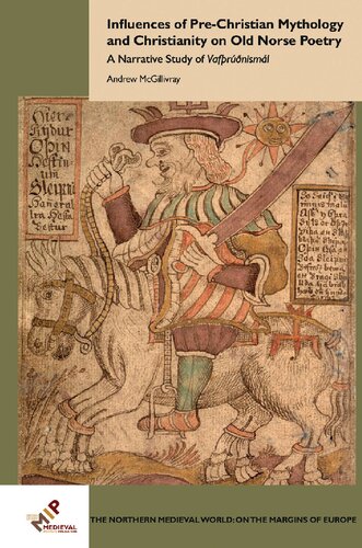 Influences of Pre-Christian Mythology and Christianity on Old Norse Poetry: A Narrative Study of 