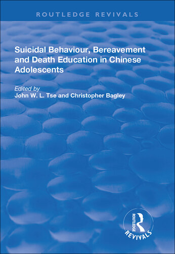 Suicidal Behaviour, Bereavement and Death Education in Chinese Adolescents: Hong Kong Studies