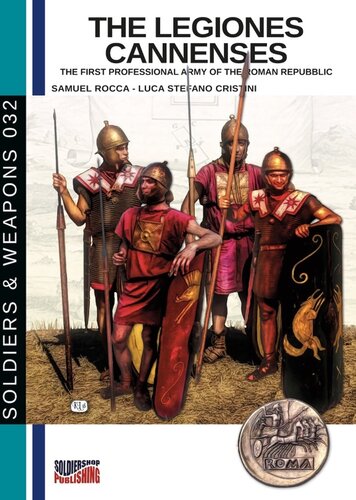 The legiones Cannenses: The first professional army of the Roman republic