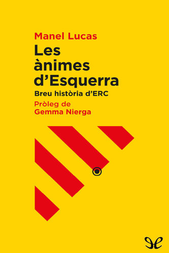Les ànimes d’Esquerra. Breu història d’ERC