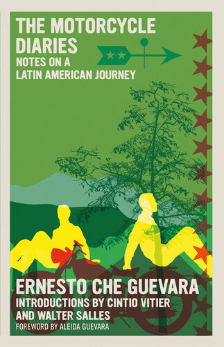 The Motorcycle Diaries: Notes on a Latin American Journey