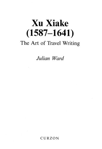 Xu Xiake (1586–1641): The Art of Travel Writing
