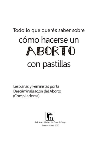 Todo lo que querés saber sobre cómo hacerse un aborto con pastillas