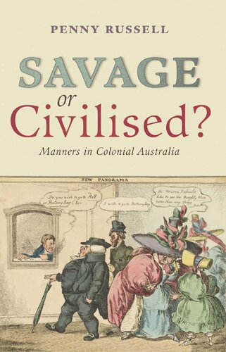 Savage or Civilised? Manners in Colonial Australia