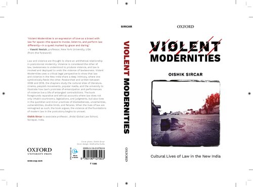 Violent Modernities: Cultural Lives of Law in the New India