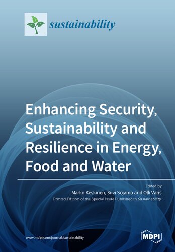 Enhancing Security, Sustainability and Resilience in Energy, Food and Water.