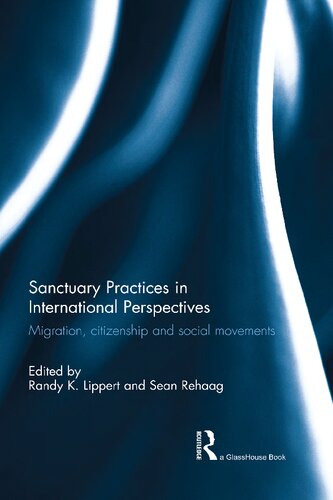 Sanctuary Practices in International Perspectives: Migration, Citizenship and Social Movements
