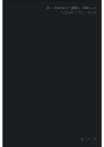 The Works of Gilles Deleuze I: 1953-1969