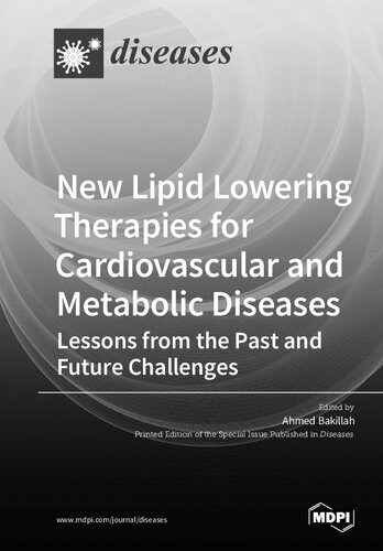 New Lipid Lowering Therapies for Cardiovascular and Metabolic Diseases: Lessons from the Past and Future Challenges