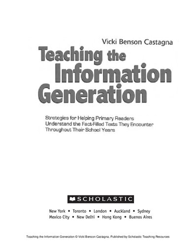 Teaching the Information Generation: Strategies for Helping Primary Readers Understand the Fact-Filled Texts They Encounter Throughout Their School Years