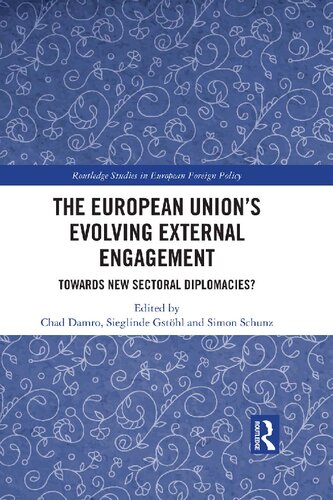 The European Union’s Evolving External Engagement: Towards New Sectoral Diplomacies?