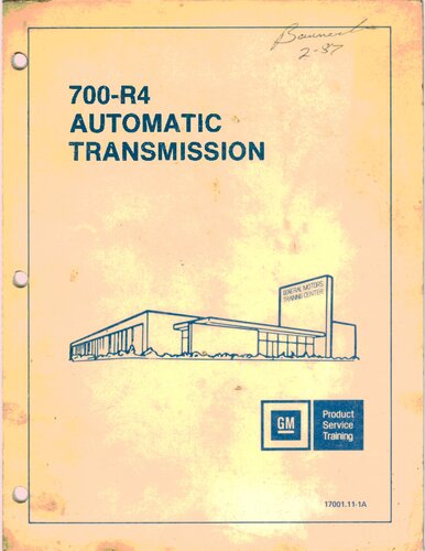 GM 700-R4 4L60 Automatic Transmission - Principles of Operation - Factory Product Service Training Manual