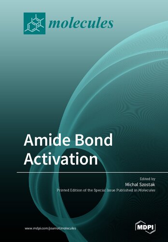 Amide Bond Activation