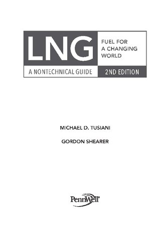 LNG: Fuel for a Changing World―A Nontechnical Guide