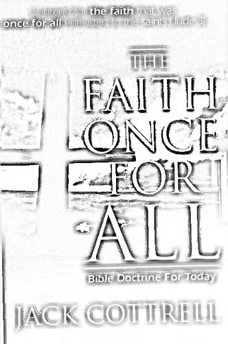 The Faith Once for All: Bible Doctrine for Today