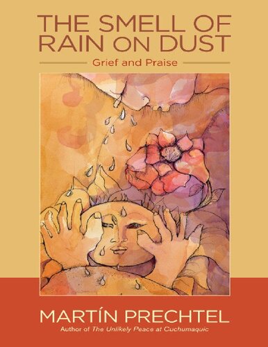 The Smell of Rain on Dust: Grief and Praise