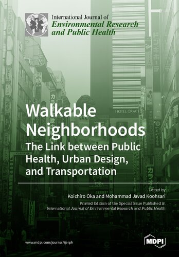 Walkable Neighborhoods: The Link between Public Health, Urban Design, and Transportation