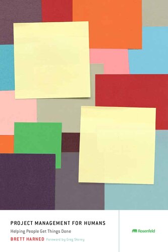 Project Management for Humans: Helping People Get Things Done