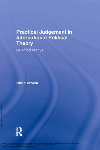 Practical Judgement in International Political Theory: Selected Essays
