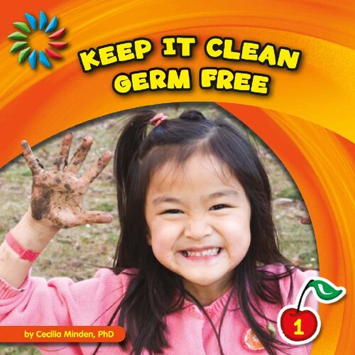 Keep It Clean: Germ Free (21st Century Basic Skills Library)