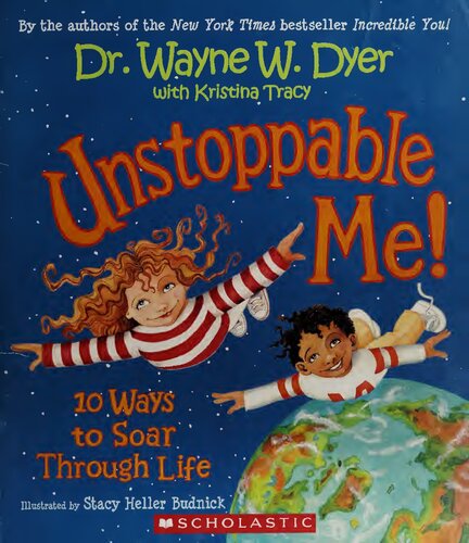 Unstoppable Me! 10 Ways to Soar Throgh Life