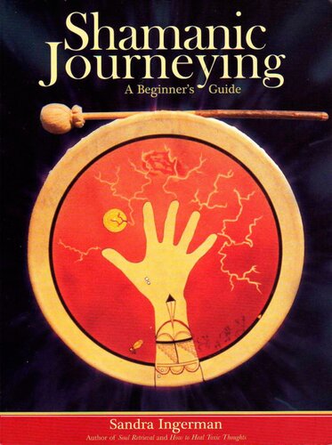 Shamanic Journeying: A Beginner's Guide