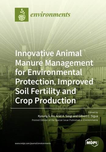 Innovative animal manure management for environmental protection, improved soil fertility and crop production