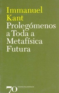 Prolegômenos a toda Metafísica Futura