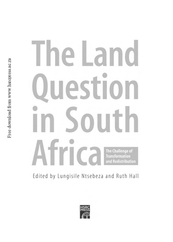 The Land Question in South Africa: The Challenge of Transformation and Redistribution
