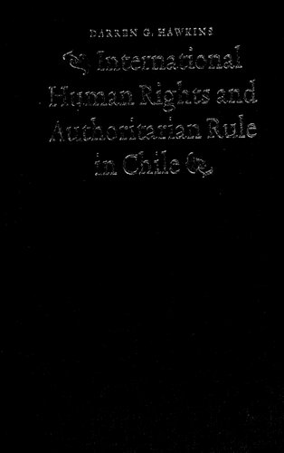 International human rights and authoritarian rule in Chile