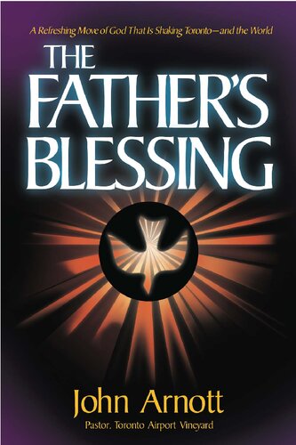 Fathers Blessing: A refreshing move of God that is shaking Toronto-and the world