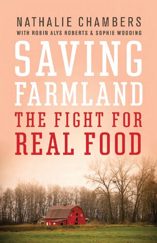 Saving Farmland: The Fight for Real Food