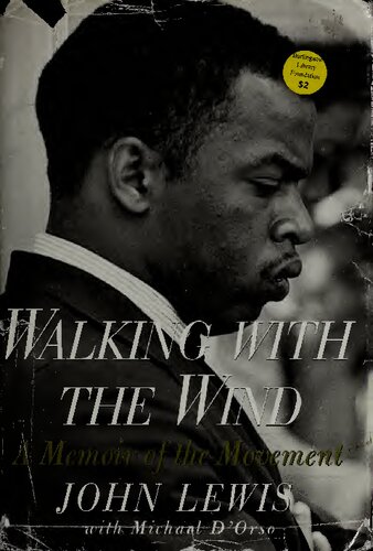 Walking with the Wind: A Memoir of the Movement