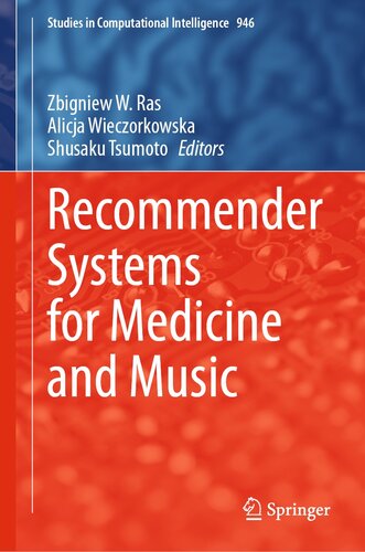 Recommender Systems for Medicine and Music (Studies in Computational Intelligence, 946)