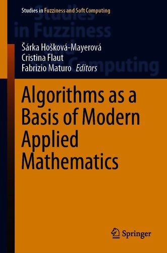 Algorithms as a Basis of Modern Applied Mathematics (Studies in Fuzziness and Soft Computing, 404)