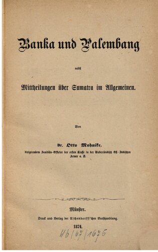 Banka und Palembang nebst Mitteilungen über Sumatra im Allgemeinen