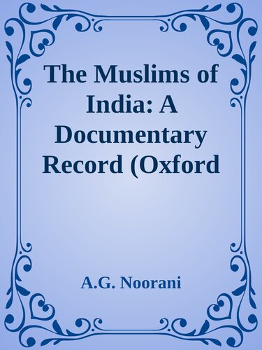 The Muslims of India: A Documentary Record (Oxford India Collection)